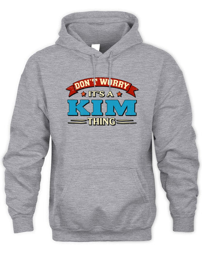 Don't Worry It's a Your Name Thing Funny Retro T-Shirt KIM M1-57 / Unisex Hoodie / sport grey