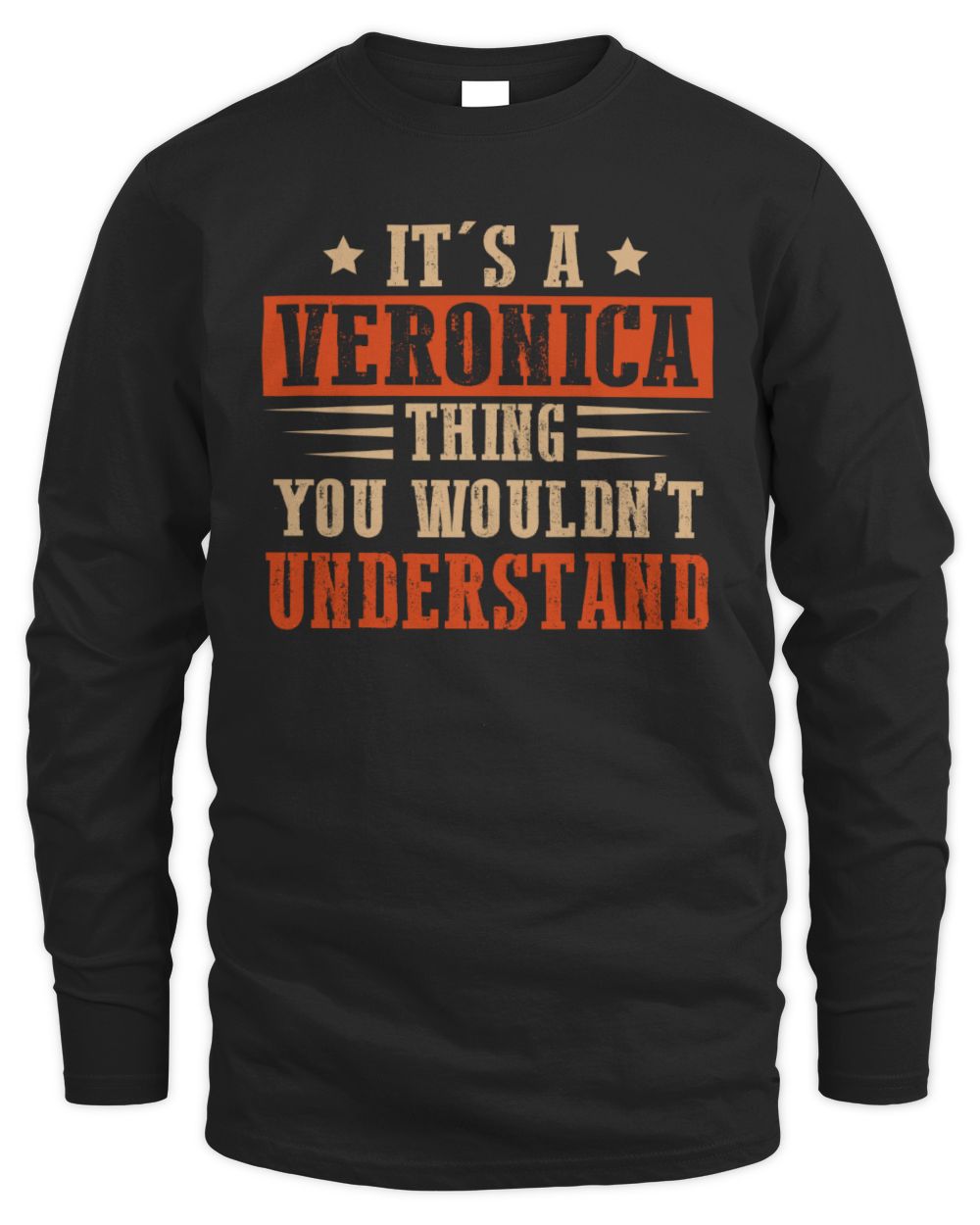 It's a Name Thing Personalized Funny Shirt VERONICA M1-51 / Men's Long Sleeved T-Shirt / black