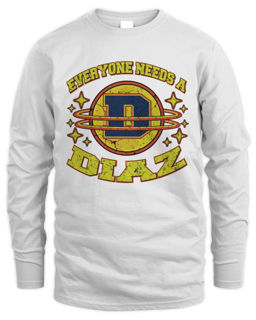 Everyone Needs a Your Name Shirt DIAZ M1-76 / Men's Long Sleeved T-Shirt / white