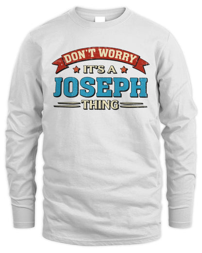 Don't Worry It's a Your Name Thing Funny Retro T-Shirt JOSEPH M1-57 / Men's Long Sleeved T-Shirt / white