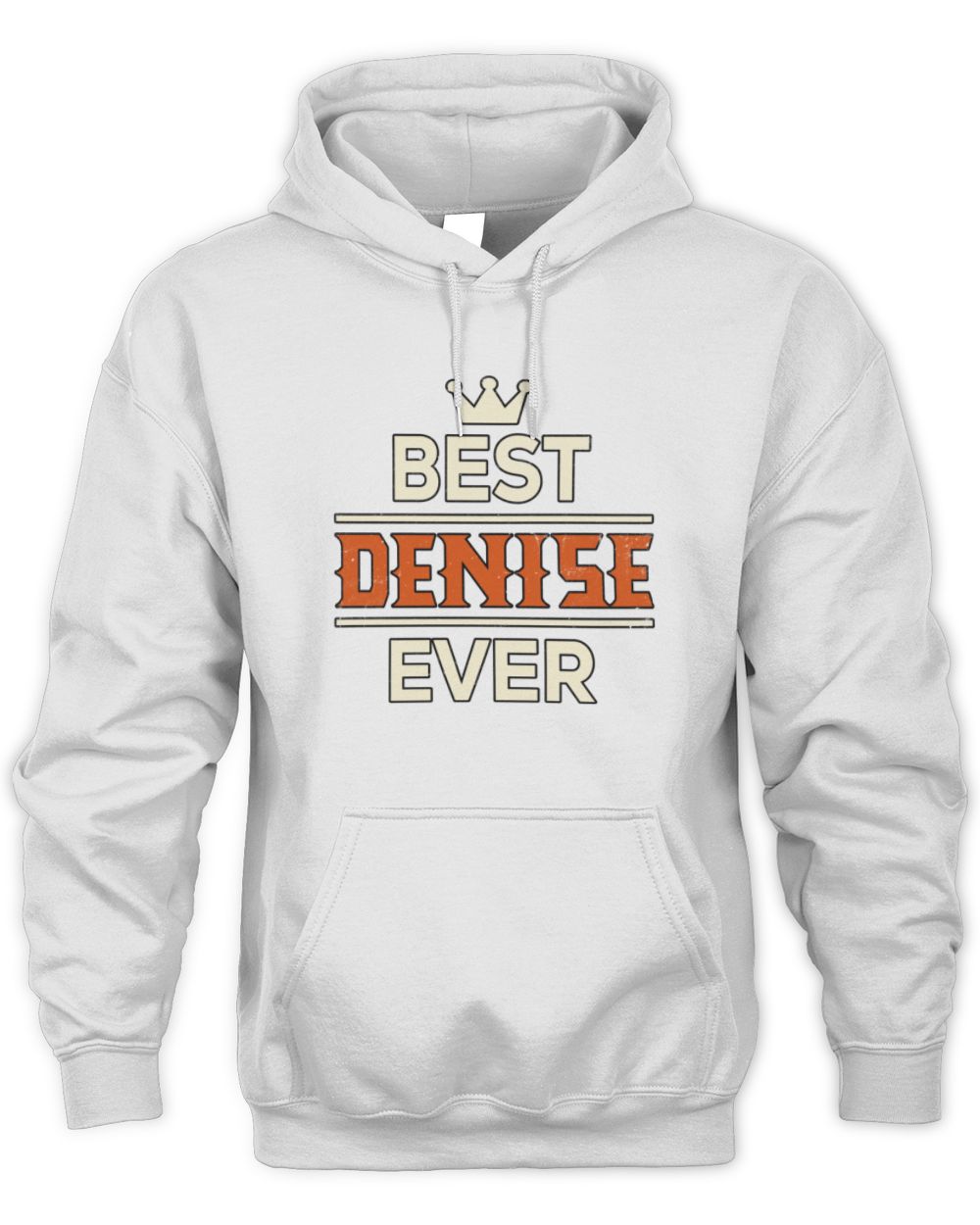 Best Your Name With Crown Shirt DENISE M1-59 / Unisex Hoodie / white