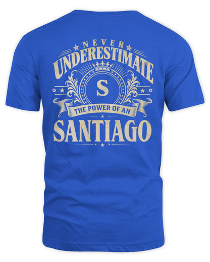 Never Underestimate Your Name Luxury Logo Shirt SANTIAGO M1-63 / Unisex Standard T-Shirt / royal