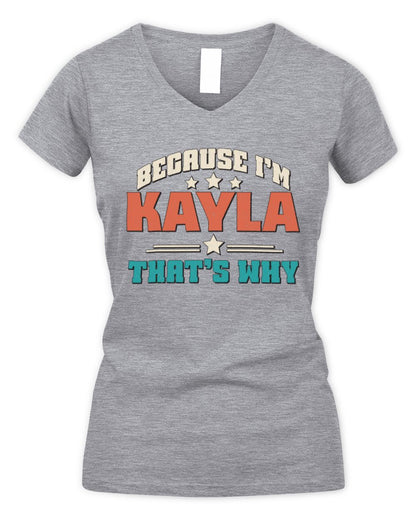 Because I'm Name That's Why Personalized Retro Shirt KAYLA-49 / Women's V-Neck T-Shirt / sport grey