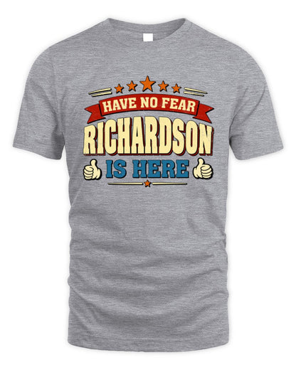 Have No Fear Your Name Is Here Cool Graphic T-Shirt RICHARDSON M1-71 / Unisex Standard T-Shirt / sport grey