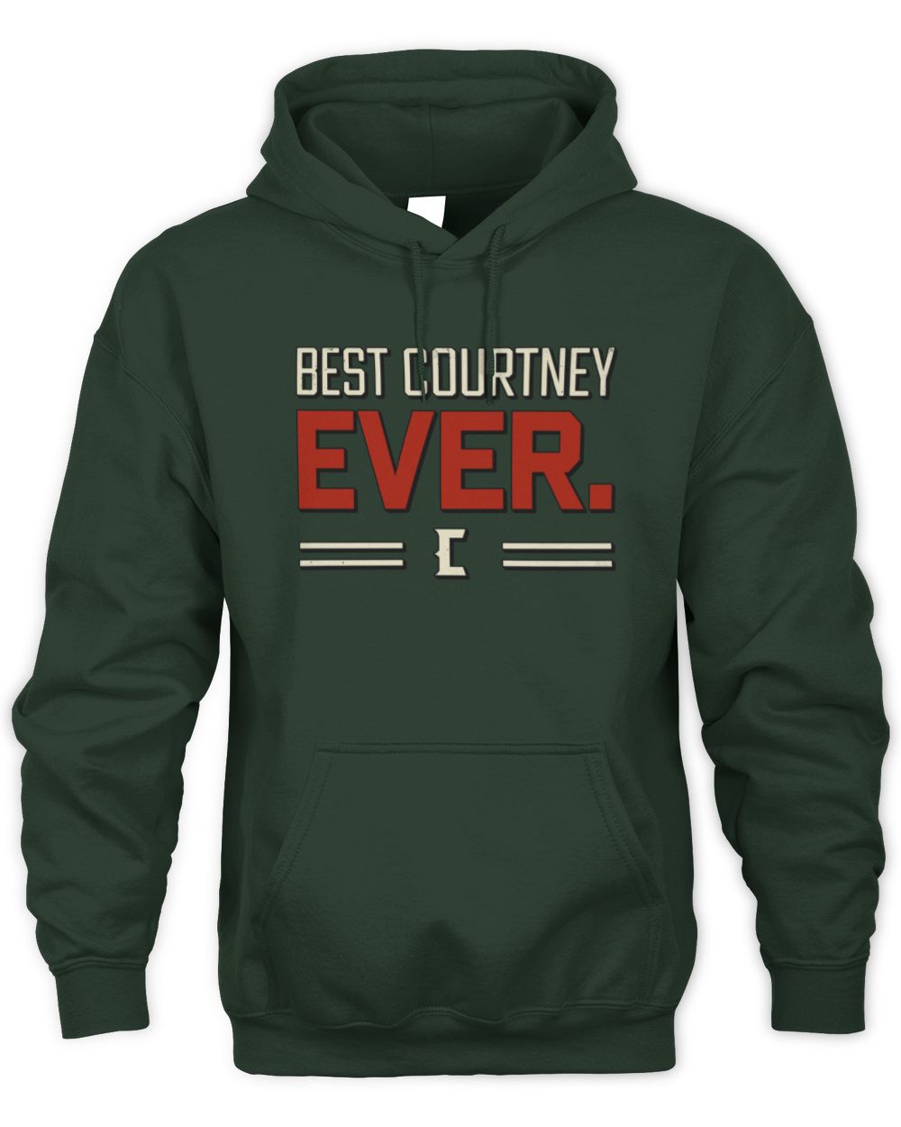 Best Your Name Ever Cool Shirt COURTNEY M1-58 / Unisex Hoodie / forest green