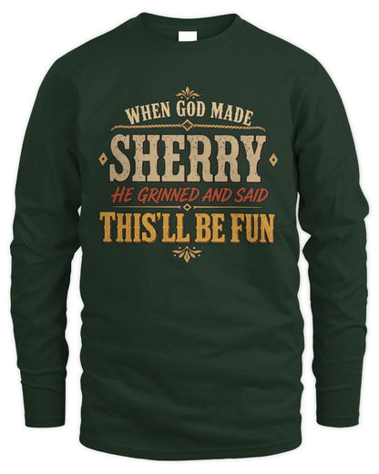 When God Made Your Name Funny Western T-Shirt SHERRY M1-81 / Men's Long Sleeved T-Shirt / forest green