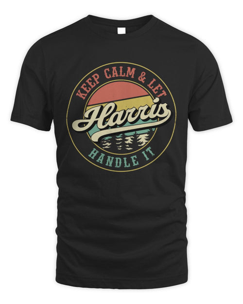 Keep Calm Let Your Name Handle It Retro T-Shirt HARRIS M1-54 / Unisex Standard T-Shirt / black