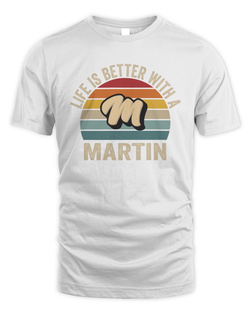 Life Is Better with Name Vintage Sun Shirt MARTIN M1-50 / Unisex Standard T-Shirt / white