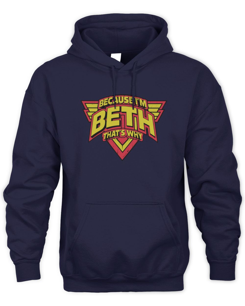 Because I'm Name That's Why Red and Yellow Logo Graphic T-Shirt BETH M1-75 / Unisex Hoodie / navy