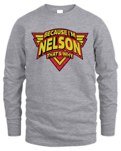 Because I'm Name That's Why Red and Yellow Logo Graphic T-Shirt NELSON M1-75 / Men's Long Sleeved T-Shirt / sport grey