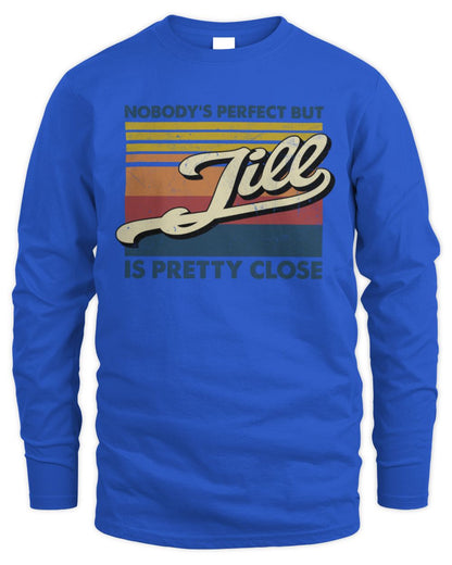 Nobody's Perfect But Your Name Is Pretty Close Retro Shirt JILL M1-65 / Men's Long Sleeved T-Shirt / royal
