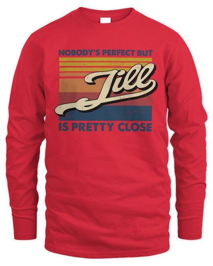 Nobody's Perfect But Your Name Is Pretty Close Retro Shirt JILL M1-65 / Men's Long Sleeved T-Shirt / red