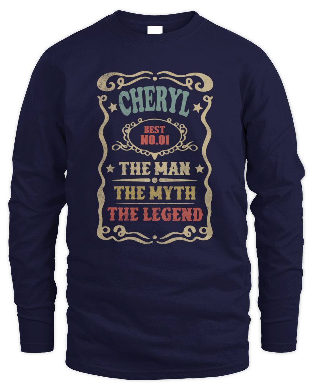 The Man The Myth The Legend Vintage Gold Wine Shirt CHERYL M1-52 / Men's Long Sleeved T-Shirt / navy