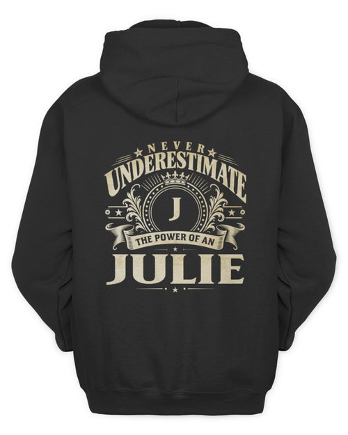 Never Underestimate Your Name Luxury Logo Shirt JULIE M1-63 / Unisex Hoodie / black