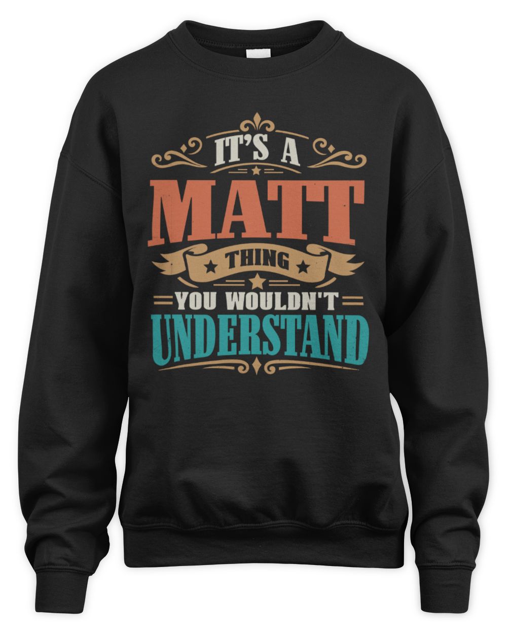 It’s a Name Thing Personalized Retro T-Shirt MATT M1-47 / Unisex Sweatshirt / black