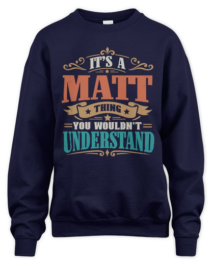 It’s a Name Thing Personalized Retro T-Shirt MATT M1-47 / Unisex Sweatshirt / navy