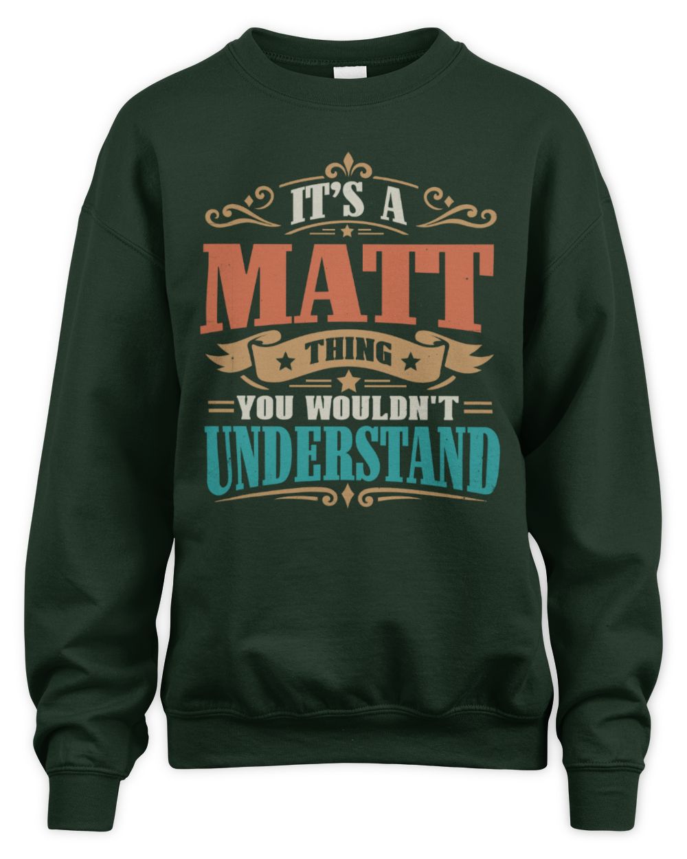 It’s a Name Thing Personalized Retro T-Shirt MATT M1-47 / Unisex Sweatshirt / forest green