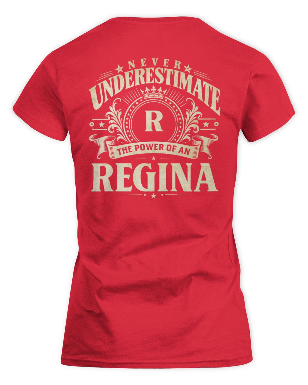 Never Underestimate Your Name Luxury Logo Shirt REGINA M1-63 / Women's Standard T-Shirt / red