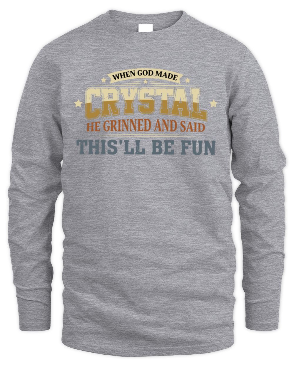 When God Made Your Name Funny Heritage T-Shirt CRYSTAL M1-80 / Men's Long Sleeved T-Shirt / sport grey