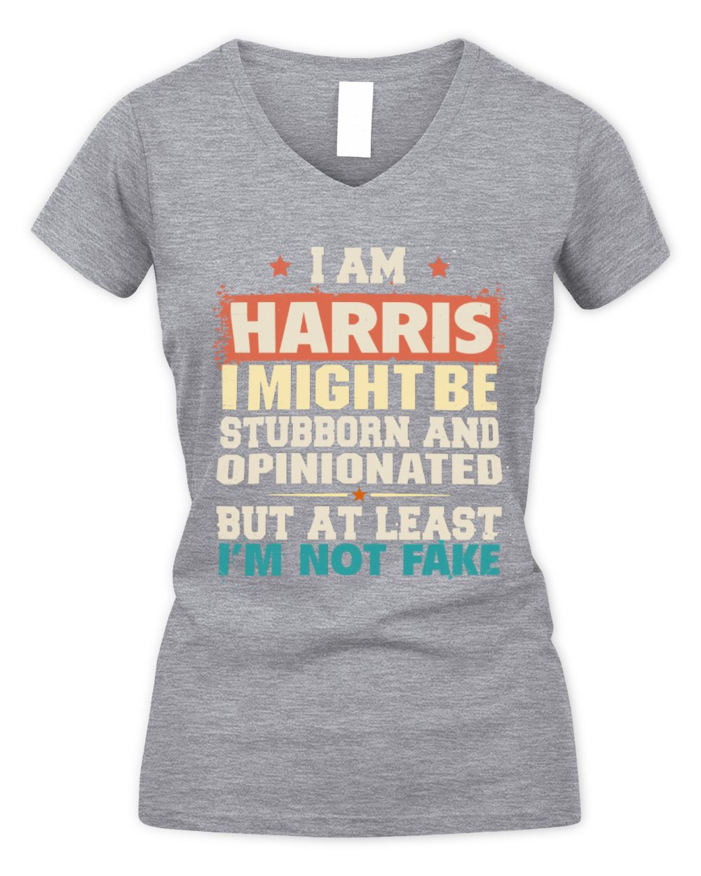 I Am Name I Might Be Stubborn and Opinionated Graphic T-Shirt HARRIS M1-72 / Women's V-Neck T-Shirt / sport grey