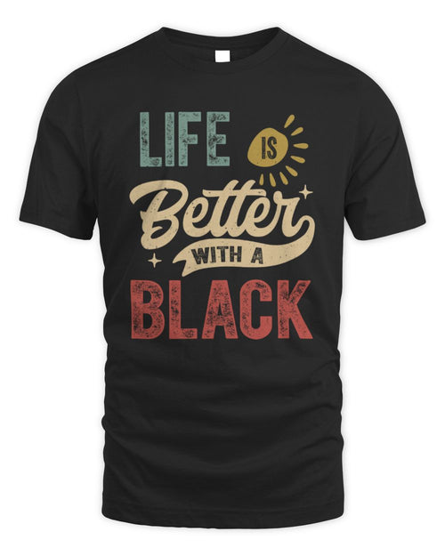 Life Is Better With a Name Personalized Retro T-Shirt BLACK-48 / Unisex Standard T-Shirt / black