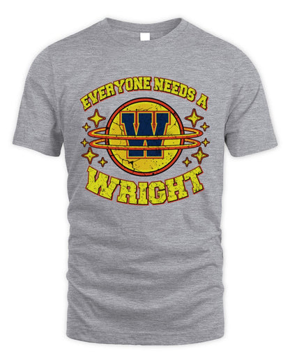Everyone Needs a Your Name Shirt WRIGHT M1-76 / Unisex Standard T-Shirt / sport grey