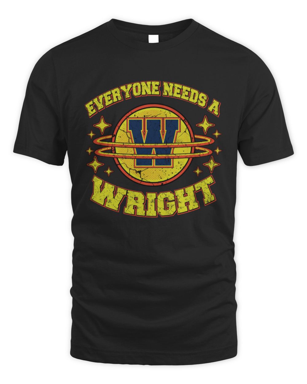 Everyone Needs a Your Name Shirt WRIGHT M1-76 / Unisex Standard T-Shirt / black