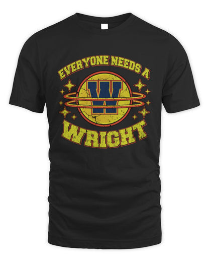 Everyone Needs a Your Name Shirt WRIGHT M1-76 / Unisex Standard T-Shirt / black