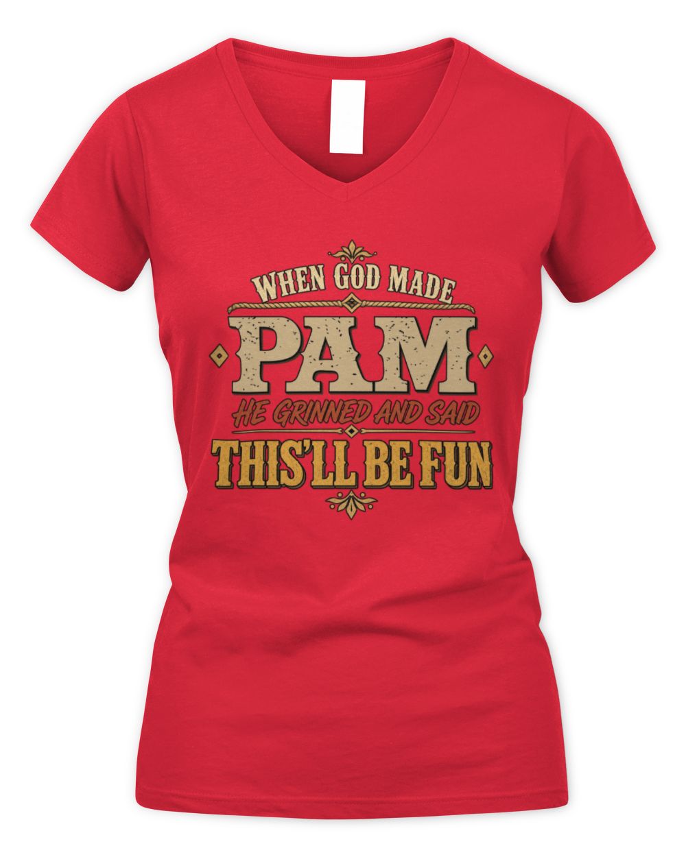 When God Made Your Name Funny Western T-Shirt PAM M1-81 / Women's V-Neck T-Shirt / red