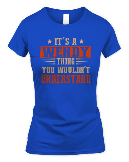 It's a Name Thing Personalized Funny Shirt WENDY M1-51 / Women's Standard T-Shirt / royal