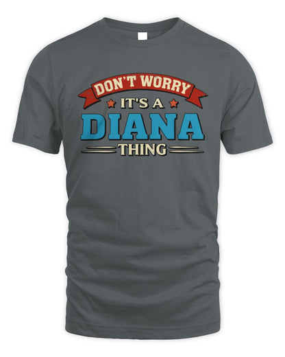 Don't Worry It's a Your Name Thing Funny Retro T-Shirt DIANA M1-57 / Unisex Standard T-Shirt / charcoal