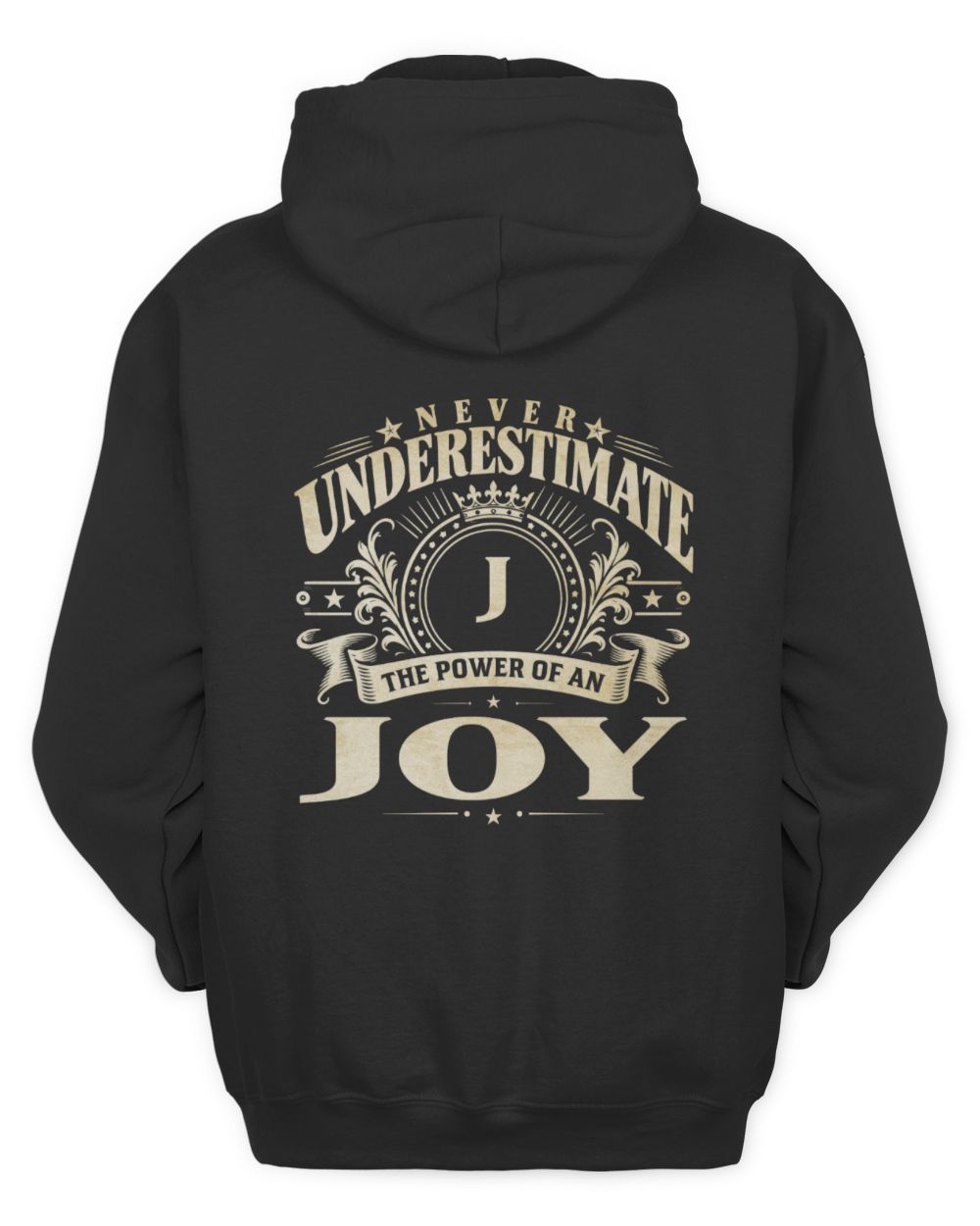 Never Underestimate Your Name Luxury Logo Shirt JOY M1-63 / Unisex Hoodie / black