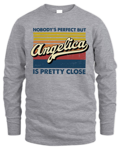 Nobody's Perfect But Your Name Is Pretty Close Retro Shirt ANGELICA M1-65 / Men's Long Sleeved T-Shirt / sport grey