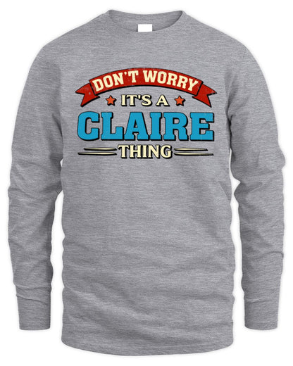 Don't Worry It's a Your Name Thing Funny Retro T-Shirt CLAIRE M1-57 / Men's Long Sleeved T-Shirt / sport grey