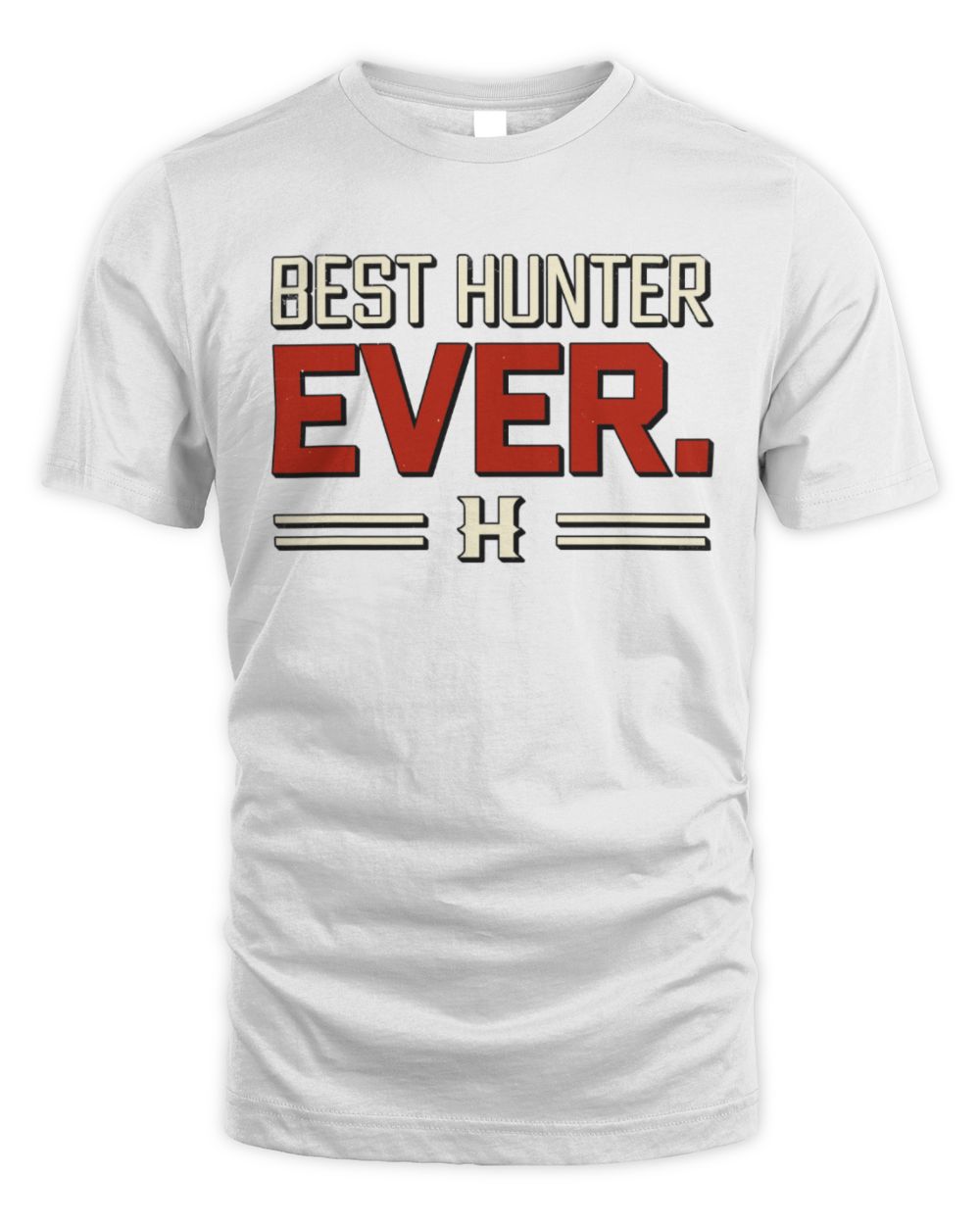 Best Your Name Ever Cool Shirt HUNTER M1-58 / Unisex Standard T-Shirt / white