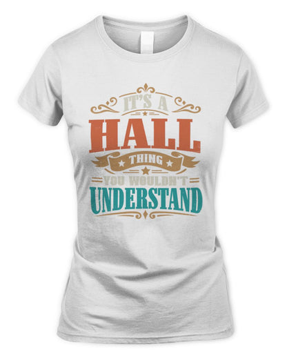 It’s a Name Thing Personalized Retro T-Shirt HALL M1-47 / Women's Standard T-Shirt / white