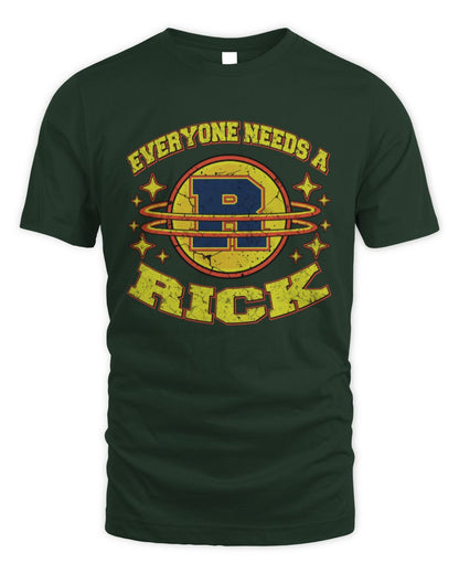 Everyone Needs a Your Name Shirt RICK M1-76 / Unisex Standard T-Shirt / forest green