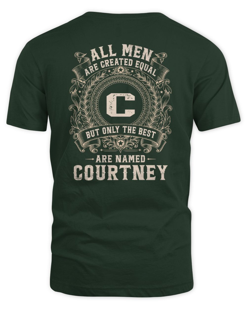 All Men Are Created Equal Cool Logo Shirt COURTNEY M1-60 / Unisex Standard T-Shirt / forest green
