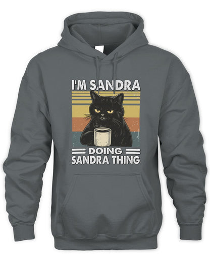 I'm Name Doing Name Thing Grumpy Black Cat Shirt SANDRA M1-79 / Unisex Hoodie / charcoal