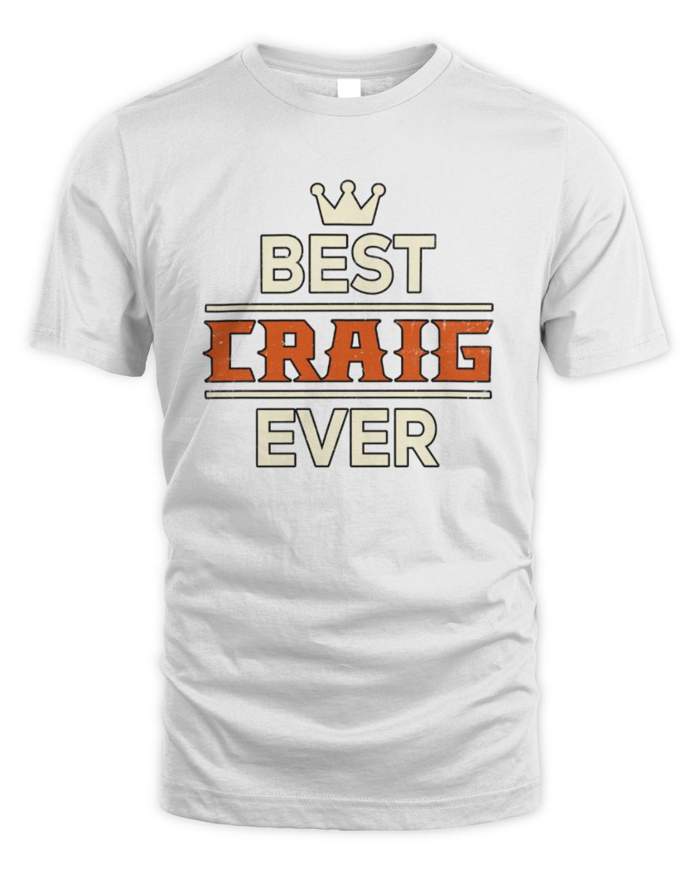 Best Your Name With Crown Shirt CRAIG M1-59 / Unisex Standard T-Shirt / white