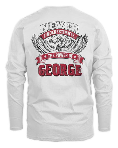 Never Underestimate Your Name Eagle Mountain Shirt GEORGE M1-61 / Men's Long Sleeved T-Shirt / white