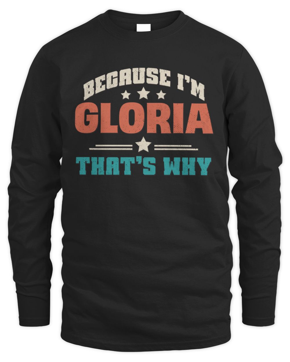 Because I'm Name That's Why Personalized Retro Shirt GLORIA-49 / Men's Long Sleeved T-Shirt / black