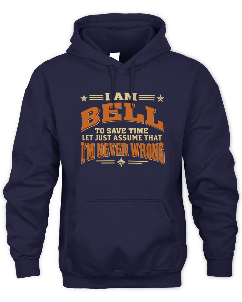 I'm Name Let's Just Assume I'm Never Wrong Retro Shirt BELL M1-64 / Unisex Hoodie / navy