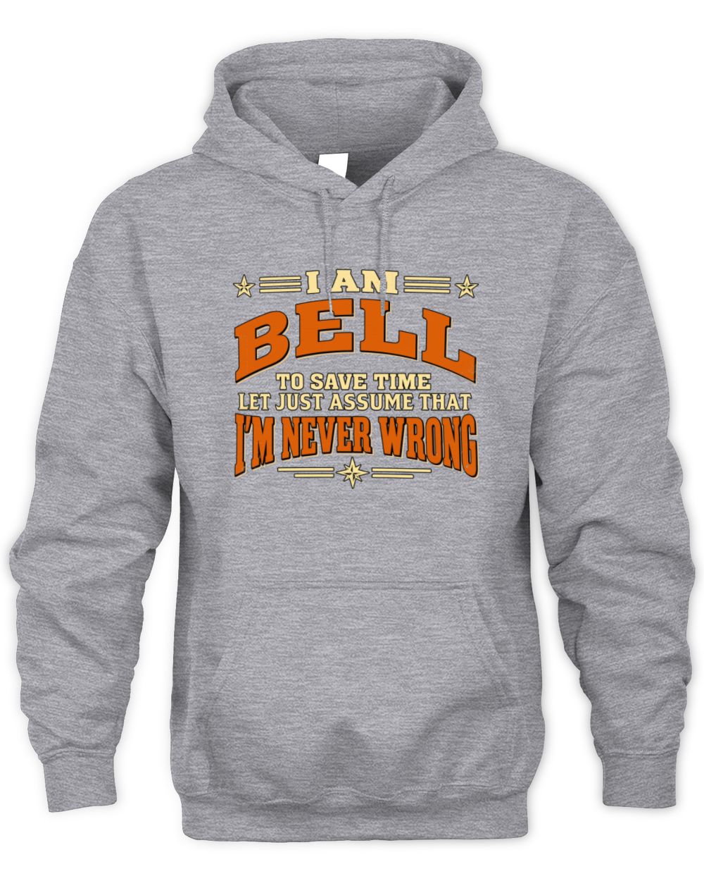 I'm Name Let's Just Assume I'm Never Wrong Retro Shirt BELL M1-64 / Unisex Hoodie / sport grey