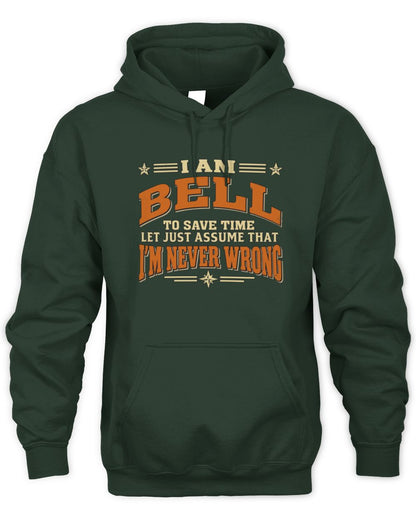 I'm Name Let's Just Assume I'm Never Wrong Retro Shirt BELL M1-64 / Unisex Hoodie / forest green