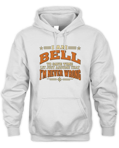 I'm Name Let's Just Assume I'm Never Wrong Retro Shirt BELL M1-64 / Unisex Hoodie / white