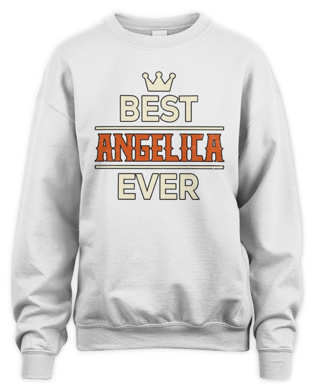 Best Your Name With Crown Shirt ANGELICA M1-59 / Unisex Sweatshirt / white