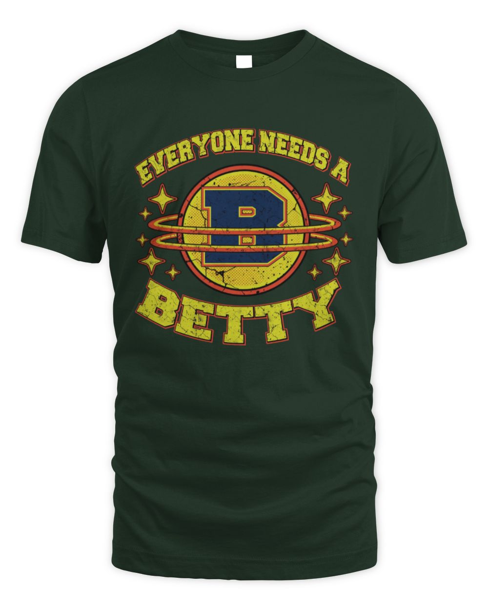 Everyone Needs a Your Name Shirt BETTY M1-76 / Unisex Standard T-Shirt / forest green