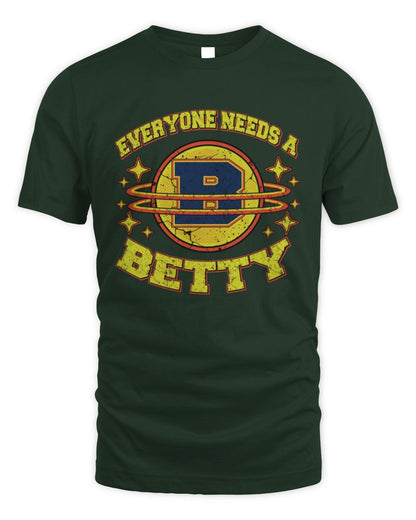 Everyone Needs a Your Name Shirt BETTY M1-76 / Unisex Standard T-Shirt / forest green