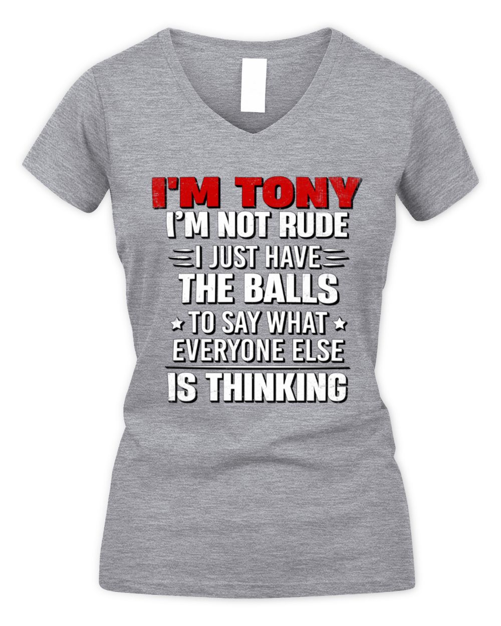 I'm Name I'm Not Rude I Just Have The Balls Funny T-Shirt TONY M1-46 / Women's V-Neck T-Shirt / sport grey